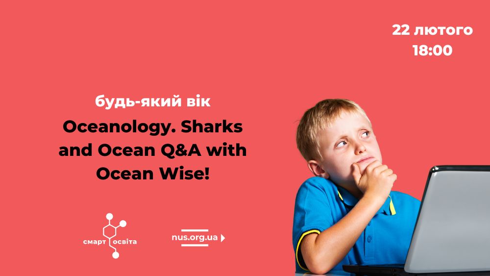 Oceanology. Sharks and Ocean Q&A with Ocean Wise!
